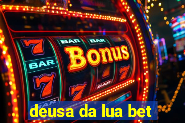 deusa da lua bet